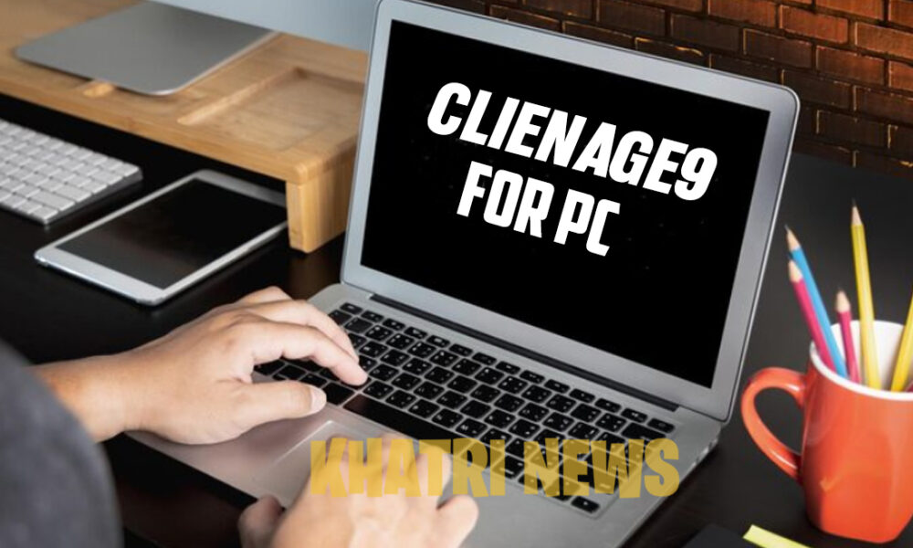 Clienage9 For PC