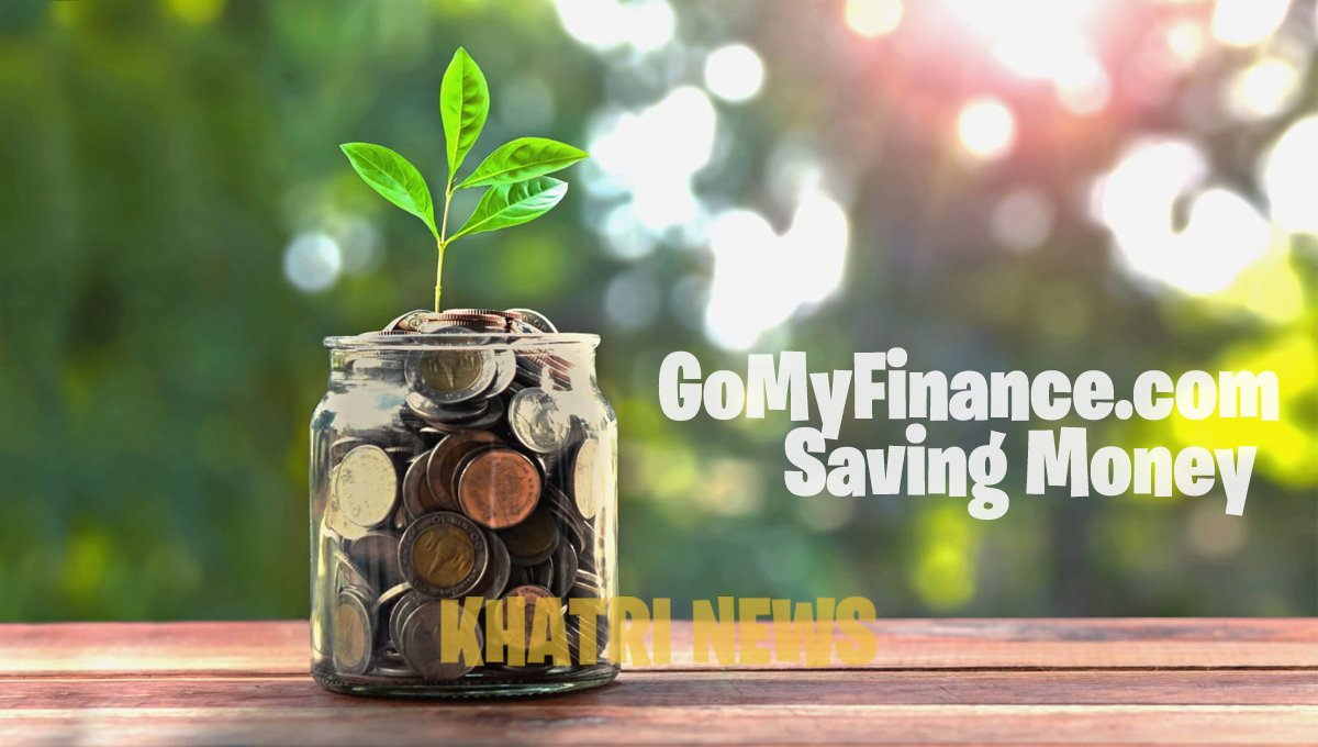 GoMyFinance.com Saving Money