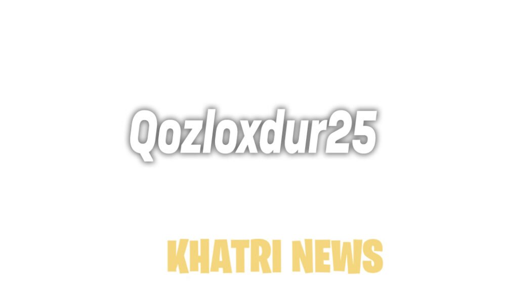 qozloxdur25