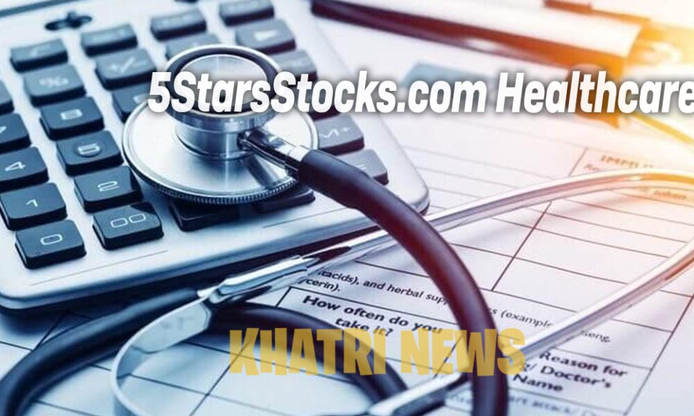 5StarsStocks.com Healthcare