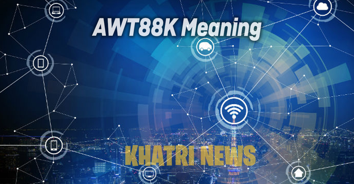 AWT88K Meaning