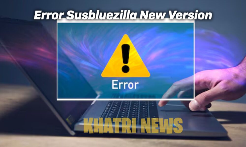 Error Susbluezilla New Version
