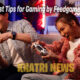 Latest Tips for Gaming by Feedgamebuzz