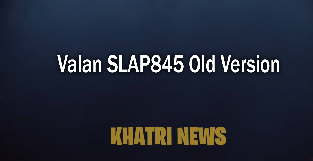 Valan SLAP845 Old Version