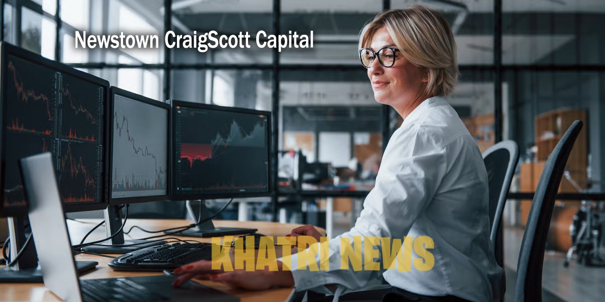 Newstown CraigScott Capital